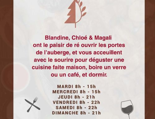 Ouverture de l&rsquo;auberge le 02 avril